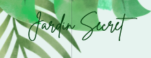 JARDIN SECRET